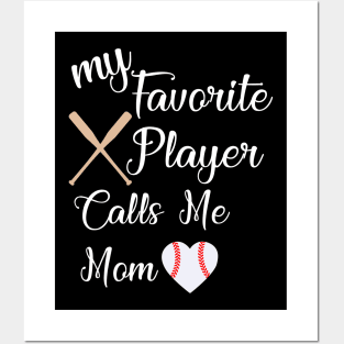 my favorite player calls me mom baseball mom Posters and Art